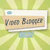 Video blogger Story